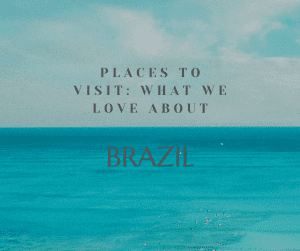 Tourist Attractions in Brazil