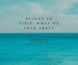 Tourist Attractions in Spain