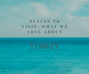 Tourist Attractions in Turkey
